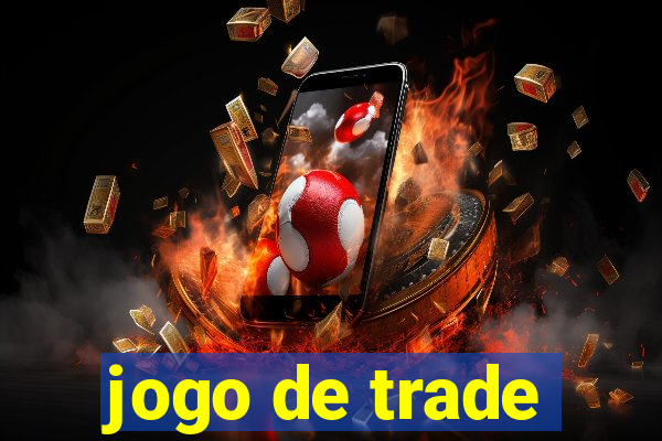 jogo de trade